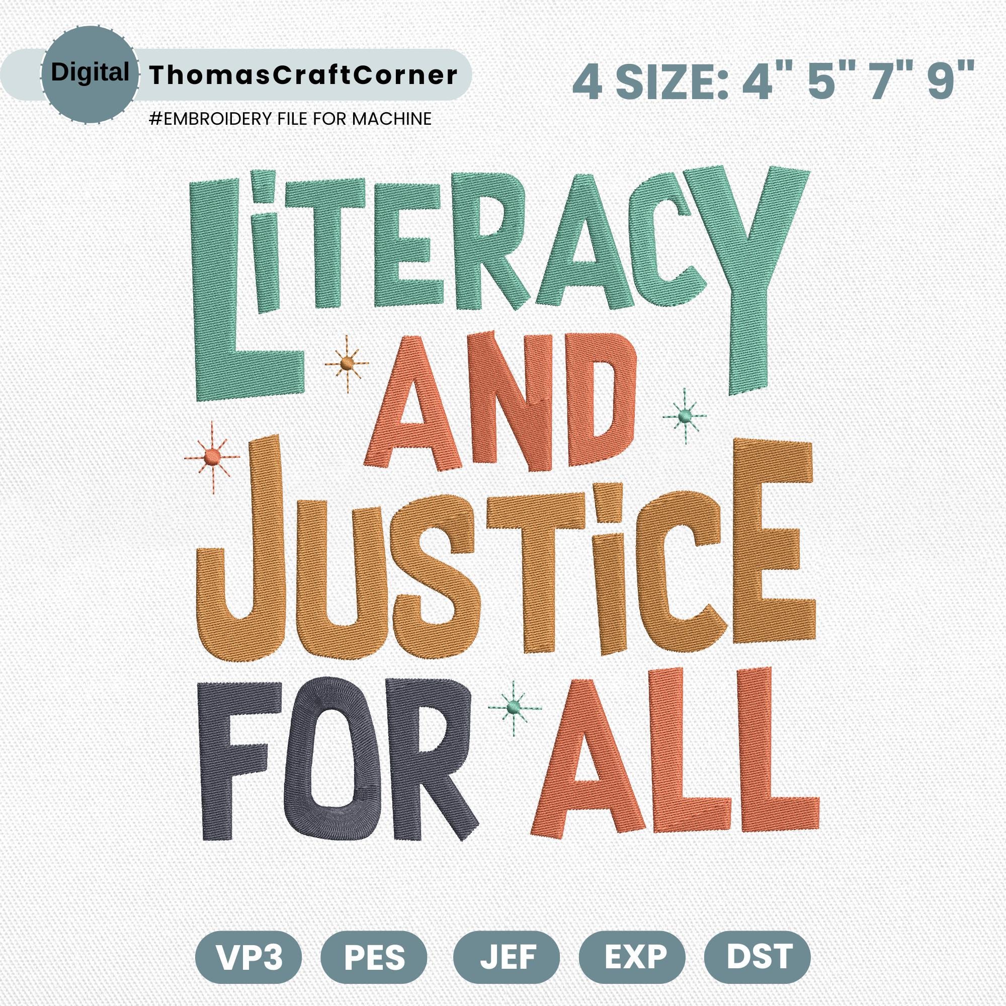 Literacy and Justice for All Embroidery Design, Educational Equality Quote, Social Justice Machine Embroidery File, Instant Download