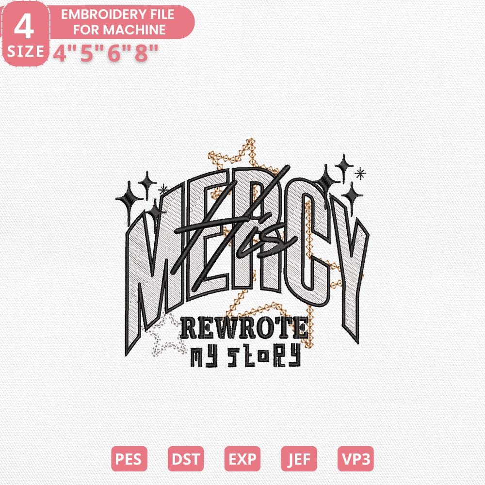 Christian Embroidery Design - Mercy Rewrote My Story PES DST JEF - ThredViora