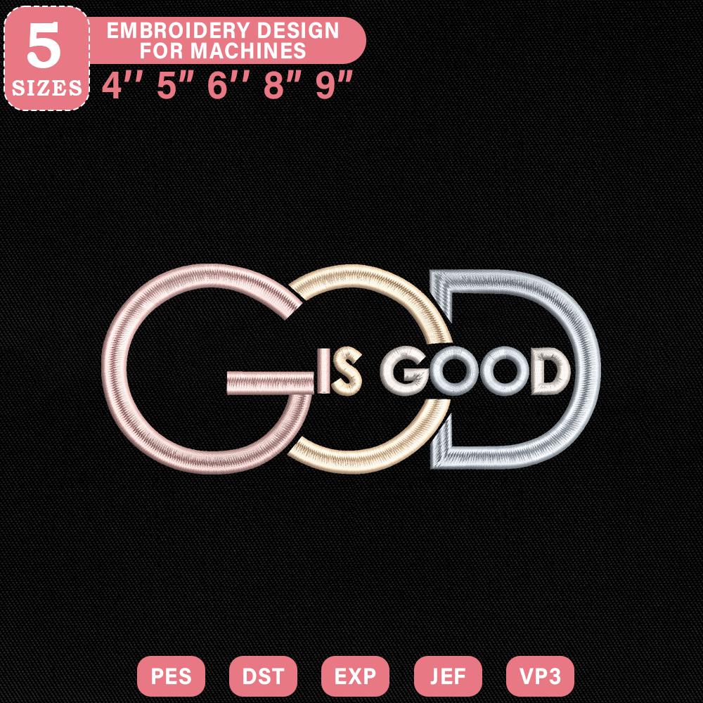 God Is Good Embroidery Pattern PES DST EXP JEF Instant Download - ThredViora