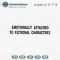 Emotionally Attached to Fictional Characters Embroidery Design, Funny Book Lover Embroidery Design, Introvert Reader Digital Embroidery File