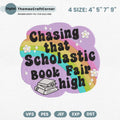 Chasing That Scholastic Book Fair High Embroidery Design, Nostalgic Book Lover Embroidery Design, Rainbow Reading Machine Embroidery File